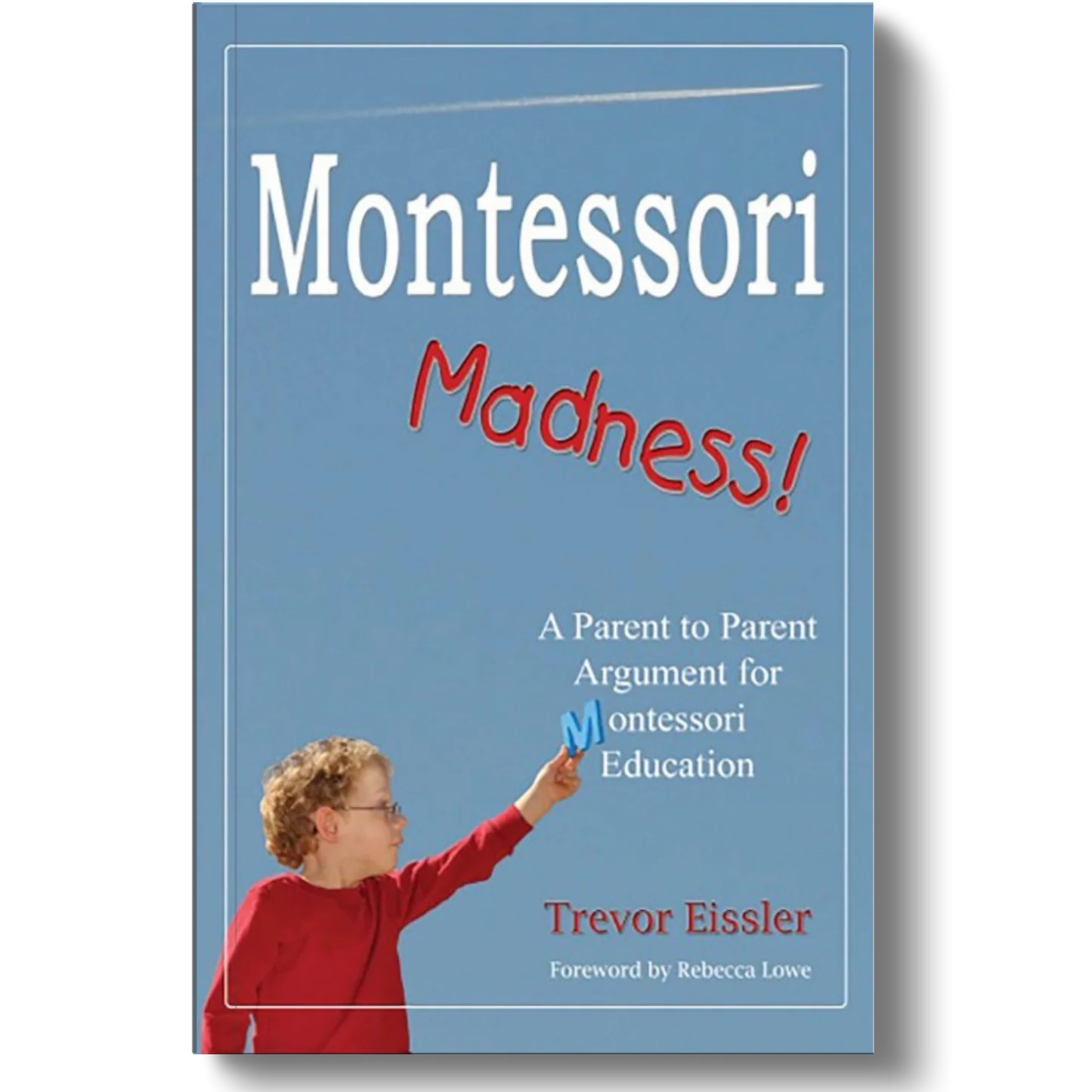 "Montessori Madness book cover with child."