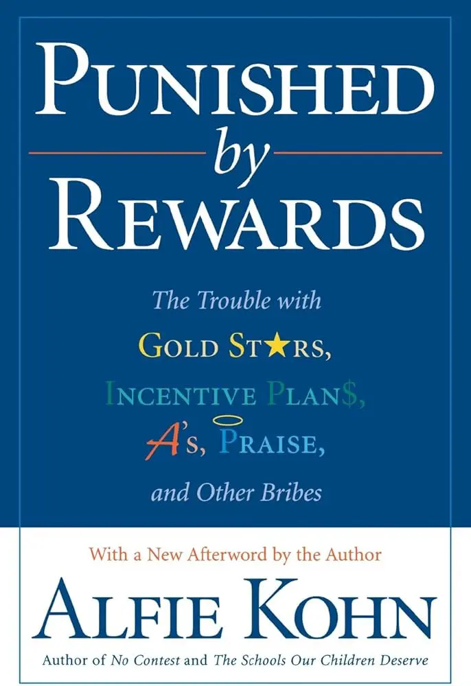 Book cover of "Punished by Rewards" by Alfie Kohn.